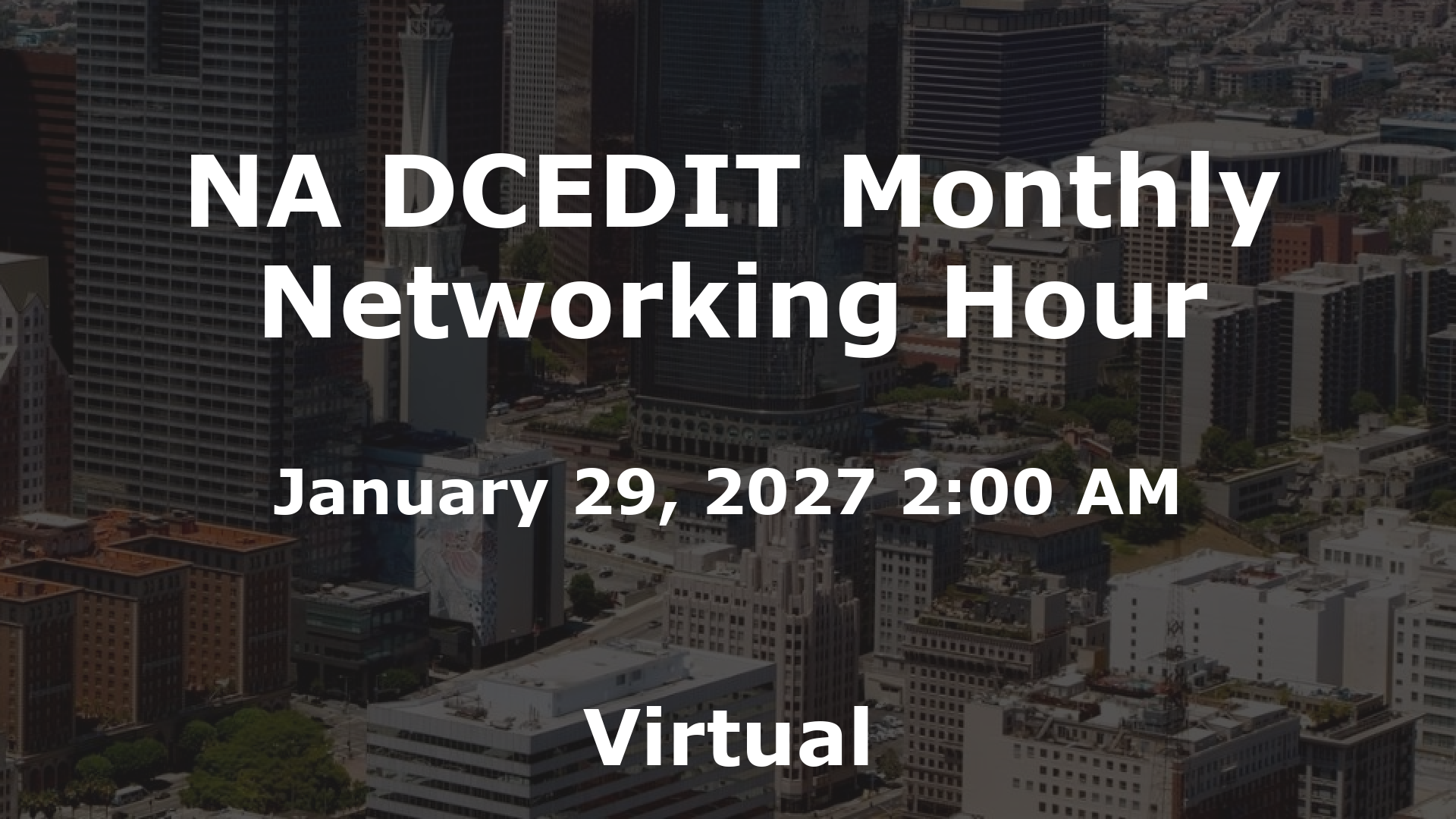 NA DCEDIT Monthly Networking Hour event image